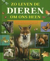 Zo leven de dieren om ons heen - Jannes De Vries (ISBN 9789044734515)