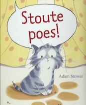 Stoute poes - Adam Stower (ISBN 9789053415771)