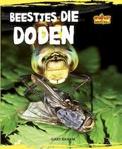 Beestjes die doden - Gary Raham (ISBN 9789055667529)
