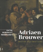 Adriaen Brouwer. Meester van emoties [Frans] - Katrien Lichtert (ISBN 9789463726108)