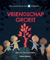 Vriendschap groeit - Britta Teckentrup (ISBN 9789048317806)