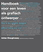 handboek voor een leven als grafisch ontwerper - Adrian Shaughnessy (ISBN 9789063692520)