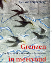 Grenzen in meervoud - Tjeu van Knippenberg (ISBN 9789493175471)
