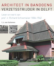 Architect in Bandoeng, verzetsstrijder in Delft - C.J. van Dullemen (ISBN 9789462499195)