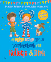 Het enige echte Kolletje & Dirk voorleesboek - Pieter Feller, Natascha Stenvert (ISBN 9789021037974)