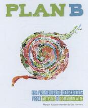 Plan B - Marjon Kuipers-Hemken, Gijs Horvers (ISBN 9789088504402)