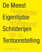 De meest eigentijdse schilderijen tentoonstelling - Han Schuil, Gerrit Willems (ISBN 9789068687460)