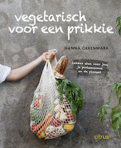 Vegetarisch voor een prikkie - Hanna Olvenmark (ISBN 9789462263437)