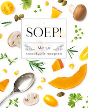 Soep! - Fresh & Healthy - Drees Koren (ISBN 9789036641487)