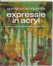 Expressie in acryl - Patti Brady (ISBN 9789043913430)