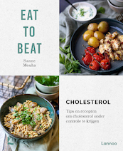 Eat to beat: Cholesterol - Sanne Mouha (ISBN 9789401483063)