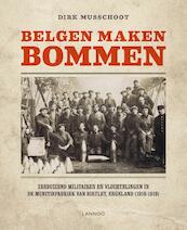Belgen maken bommen - Dirk Musschoot (ISBN 9789401433099)