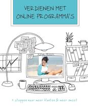 Verdienen met online programma’s - Katinka Michiels (ISBN 9789492383747)