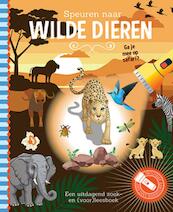 Speuren naar wilde dieren + kartonnen zaklamp - (ISBN 9789463543040)