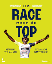 De race naar de top - Julien Gillebert, Marc Van Staen (ISBN 9789401489461)