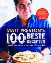 Matt Preston's 100 beste recepten - Matt Preston (ISBN 9789021554204)