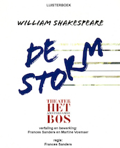 De storm - William Shakespeare, Alberto Klein Goldewijk, Het BosTheater (ISBN 9789461497475)