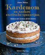 Kardemom en andere exotische specerijen - Chetna Makan (ISBN 9789048314034)