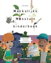 Het grote makkelijke moestuin kinderboek - Jelle Medema, Saskia Naber (ISBN 9789081431880)