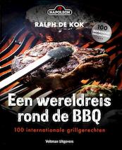 Een wereldreis op de grill en BBQ - Ralph de Kok (ISBN 9789048315130)