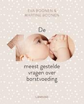 De 100 meest gestelde vragen over borstvoeding - Eva Boonen, Martine Boonen (ISBN 9789401445016)