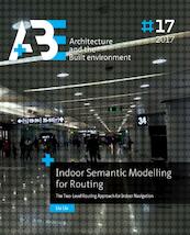 Indoor semantic modelling for routing - Liu Liu (ISBN 9789492516930)