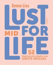Lust for (mid)life - Geena Lisa, Johan Tuyaerts (ISBN 9789401449021)