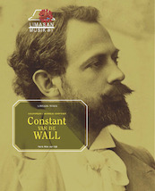 Constant van de Wall, a European-Javanese composer - Henk Mak van Dijk (ISBN 9789082063592)