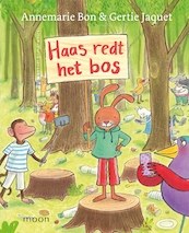 Haas redt het bos - Annemarie Bon (ISBN 9789048857340)