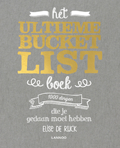 Het ultieme Bucketlist Boek - Elise De Rijck (ISBN 9789401469913)