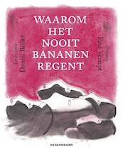 Waarom het nooit bananen regent - Daniël Billiet (ISBN 9789462915060)