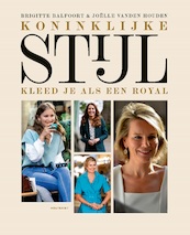 Koninklijke stijl - Brigitte Balfoort, Joëlle Vanden Houden (ISBN 9789089249845)