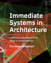 Immediate Systems in Architecture - Christian Friedrich (ISBN 9789463664691)