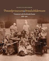 Penseelprinsessen & broodschilderessen - Hanna Klarenbeek (ISBN 9789068685886)