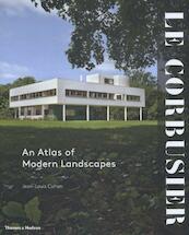 Le Corbusier: An Atlas of Modern Landscapes - (ISBN 9780500342909)