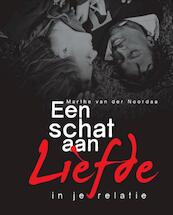 Een schat aan liefde - Marthe van der Noordaa (ISBN 9789082124217)