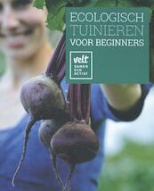 Ecologisch tuinieren voor beginners - Geert Gommers, Greet Tijskens (ISBN 9789081612883)