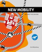 New mobility - Arie Bleijenberg (ISBN 9789463010993)
