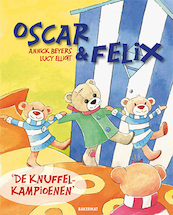 Oscar & Felix - De knuffelkampioenen - Annick Beyers (ISBN 9789059246270)