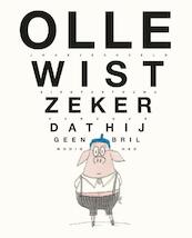 Olle wist zeker dat hij geen bril nodig had - Joukje Akveld, Sieb Posthuma (ISBN 9789000313839)