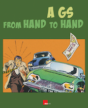 A GS from hand to hand - The crazy adventure of a reasonable car - (ISBN 9789083141725)