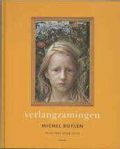 Verlangzamingen - Michel Buylen, Jacques de Decker, Anna Luyten (ISBN 9789053497838)