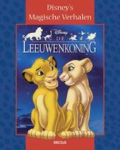 Disney's magische verhalen De leeuwenkoning - Walter Elias Disney (ISBN 9789044719697)
