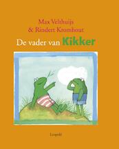 De vader van Kikker - Max Velthuijs, Rindert Kromhout (ISBN 9789025869755)