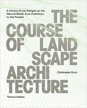 Course of Landscape Architecture - Christophe Girot (ISBN 9780500342978)