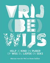Vrij(be)wijs - Marina van der Wal, Bram Bakker (ISBN 9789021563008)