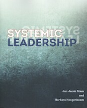 Systemic leadership - Jan Jacob Stam, Barbara Hoogenboom (ISBN 9789492331472)