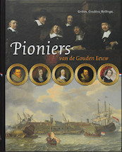 Pioniers van de Gouden Eeuw - G.G. Hellinga, Gerben Graddesz Hellinga (ISBN 9789057304804)