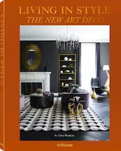 Living in Style - The New Art Deco - Claire Bingham (ISBN 9783961710935)