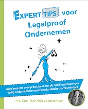 Experttips voor Legalproof Ondernemen - Kim Hendriks-Horstman (ISBN 9789492926524)